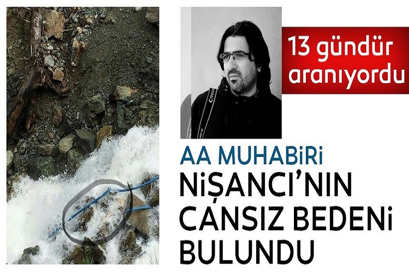 AA Muhabiri Abdulkadir Nişancı’nın Cansız Bedenine Ulaşıldı.