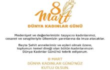 8 Mart Dünya Kadınlar Gününüz Kutlu Olsun.