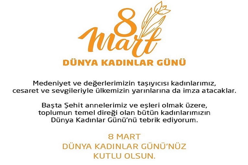 8 Mart Dünya Kadınlar Gününüz Kutlu Olsun.