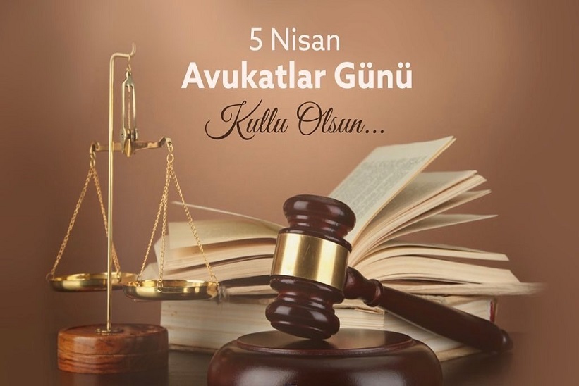 5 Nisan Avukatlar Günü Kutlu Olsun.